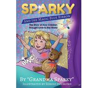Helice Bridges Sparky and The Magic Blue Ribbon (Copertina rigida)