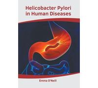 Helicobacter Pylori in Human Diseases (Copertina rigida)