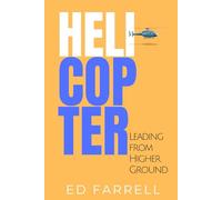 Helicopter: Leading from Higher Ground