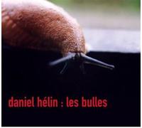 Helin, Daniel - Les Bulles