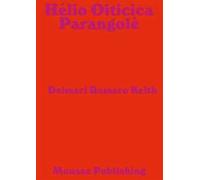 Hélio Oiticica: Parangolé. Ediz. spagnola, francese e inglese