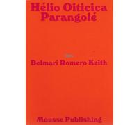 Hélio Oiticica: Parangolé - [Mousse Publishing]