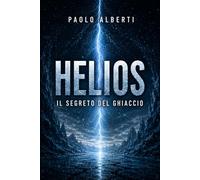 Helios: Il segreto del ghiaccio