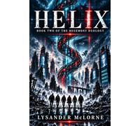 HELIX: Book Two of the Hegemony Duology: 2