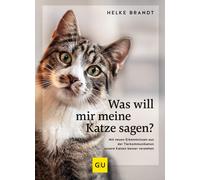 Helke Brandt Was will mir meine Katze sagen?: Mit neuen Erken (Copertina rigida)
