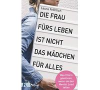 Helke Rah Laura Die Frau fürs Leben ist nicht das Mädchen für alles (Tascabile)