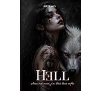 Hell: Avec ma mort, j'ai bâti leur enfer