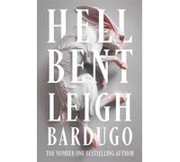 Hell bent: leigh bardugo - Bardugo Leigh