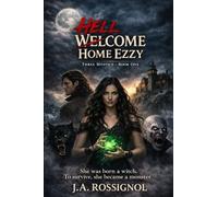 Hell-Come Home Ezzy: Three Mystics Book 1