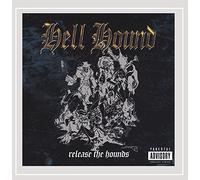 Hell Hound - Release the Hounds