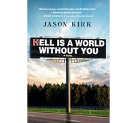 Hell Is a World Without You