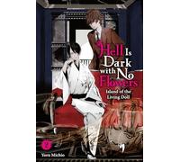 Yoru Michio Hell Is Dark with No Flowers, Vol. 2 (light novel) (Tascabile)