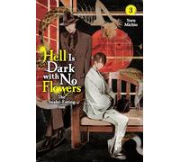 Hell Is Dark With No Flowers 3