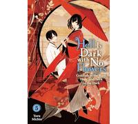 Hell Is Dark with No Flowers, Vol. 5 (light novel)