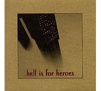 Hell Is for Heroes - Sick/Happy