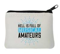 Hell is full of musical dilettanti slogan divertente neoprene portamonete 10 x 11 cm bianco, bianco, Taglia unica