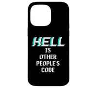 Hell is Other People Code Funny Coding Programmatore di computer Custodia per iPhone 14 Pro Max