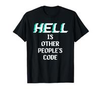 Hell is Other People Code Funny Coding Programmatore di Computer Maglietta