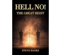 Hell No!: The Great Heist