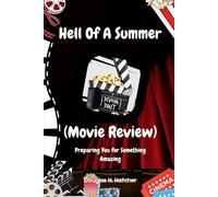 Hell Of A Summer (Movie Review): Preparing You for Something Amazing