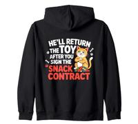 He'll Return The Toy After You Sign The Snack Contract Felpa con Cappuccio