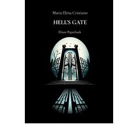 Hell’s Gate di Maria Elena Cristiano, 2022, Elison Paperback