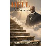 Hell: The Final Judgment of God
