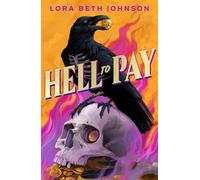 Hell to Pay: Oceans Eight meets Six of Crows in this supernatural heist thriller with jaw-dropping plot twists