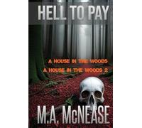 Hell to Pay: Two Terrifying Supernatural Chillers in One