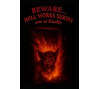Hell Works Series Volume 1 & 2: Are You Ready to Die?