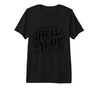 Hell Yeah Pronto per la prossima Avventura Maglietta Premium