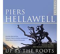 Hellawell/ Fidelio Trio/ Ulster Orchestra - Up By The Roots