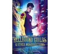 Hellbound Guilds & Other Misdirections: 2