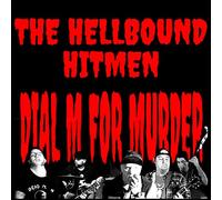 Hellbound Hitmen - Dial M For Murder
