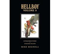 Hellboy 3: Conqueror Worm and Strange Places - Library Edition [Lingua Inglese]