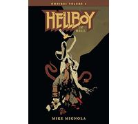 Hellboy Omnibus Volume 4: Hellboy in Hell by Mike Mignola