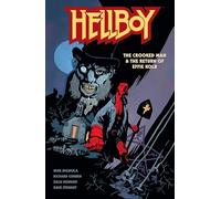 Mike Mignola Hellboy: The Crooked Man & The Return of Effie Kolb (Tascabile)