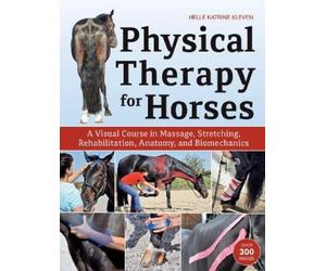 Helle Katrine Kleven Physical Therapy for Horses (Copertina rigida)
