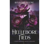 Hellebore Fields: A Dark Academia Hockey Romance (Alternate Cover Edition): 1