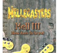 Hellecasters,the - Hell III: New Axes to Grind