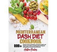 Hellen Baker Mediterranean Dash Diet Cookbook (Tascabile)