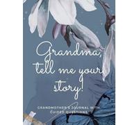 Hellen M Anvil Grandma, tell me your story (Copertina rigida)