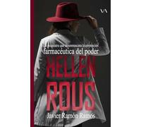 Hellen Rous: La psiquiatra que desenmascara la corrupción farmacéutica del poder