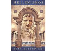 Hellenismos: Practicing Greek Polytheism Today