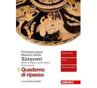 Hellenistì. Corso di lingua e cultura greca. Quaderno di ripasso. Per i Licei e gli Ist. magistrali (Vol. 1)