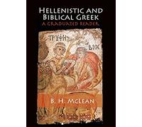 Hellenistic and Biblical Gr Graduated Reader
