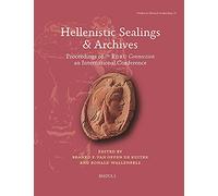 Hellenistic Sealings & Archives: Proceedings of the Edfu Connection, an International Conference