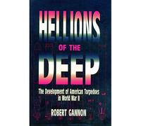 Hellions of the Deep: The Development of American Torpe - Libro in brossura...