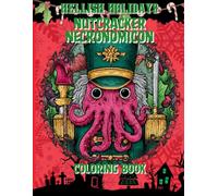 Hellish Holidays Nutcracker Necronomicon Coloring Book