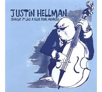 Hellman Justin - Shakin' It Like a Blue Funk Monkey